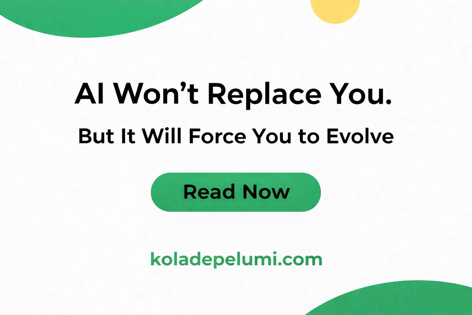 AI Won’t Replace You. But It Will Force You to Evolve.